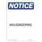 Signmission OSHA Notice, 5" Height, Housekeeping Sign, 5" X 3.5", Portrait OS-NS-D-35-V-13552 - alternate 1